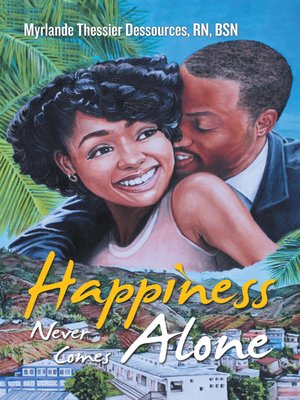 cover image of Happiness Never Comes Alone